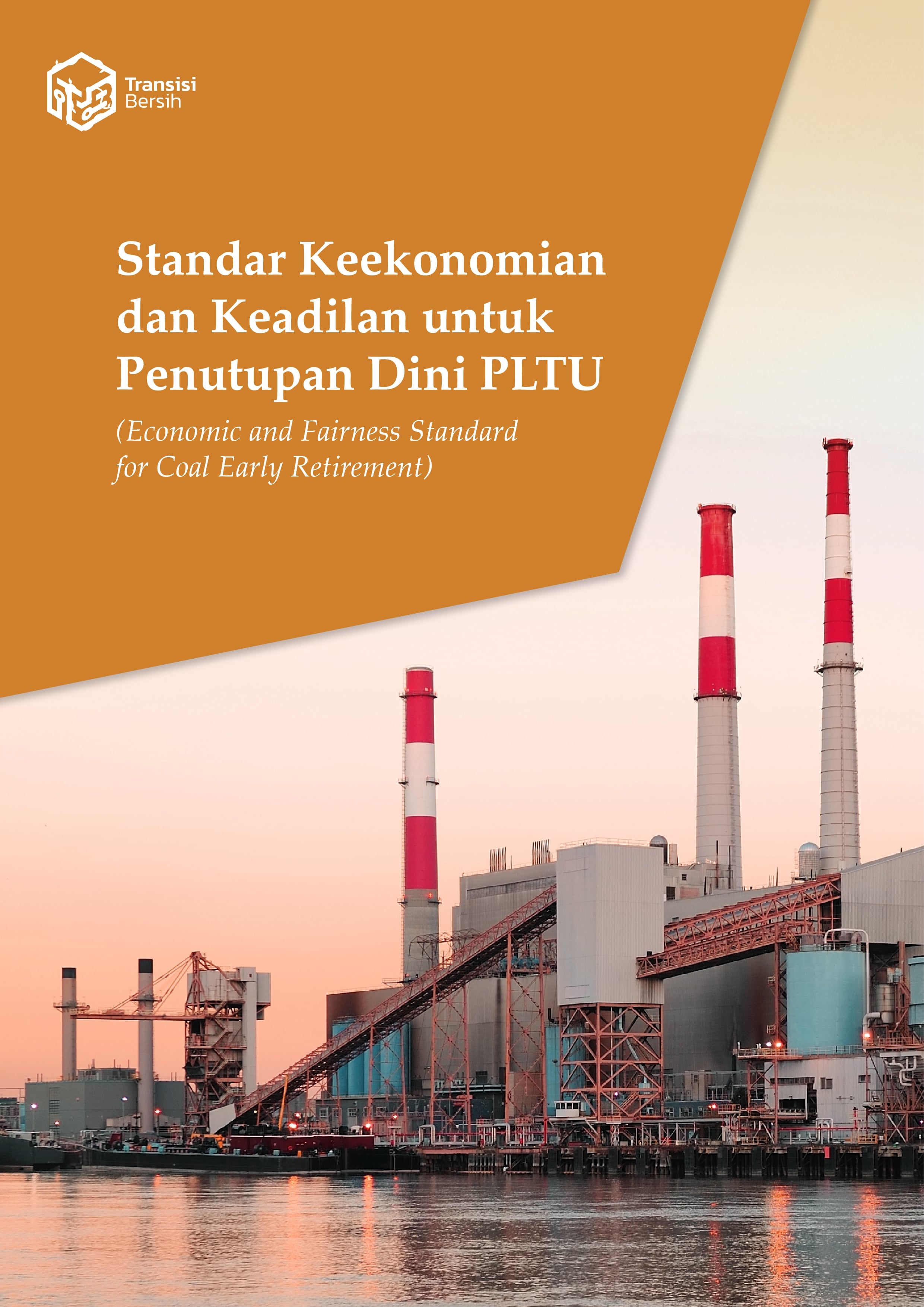 Standar Keekonomian dan Keadilan untuk Penutupan Dini PLTU