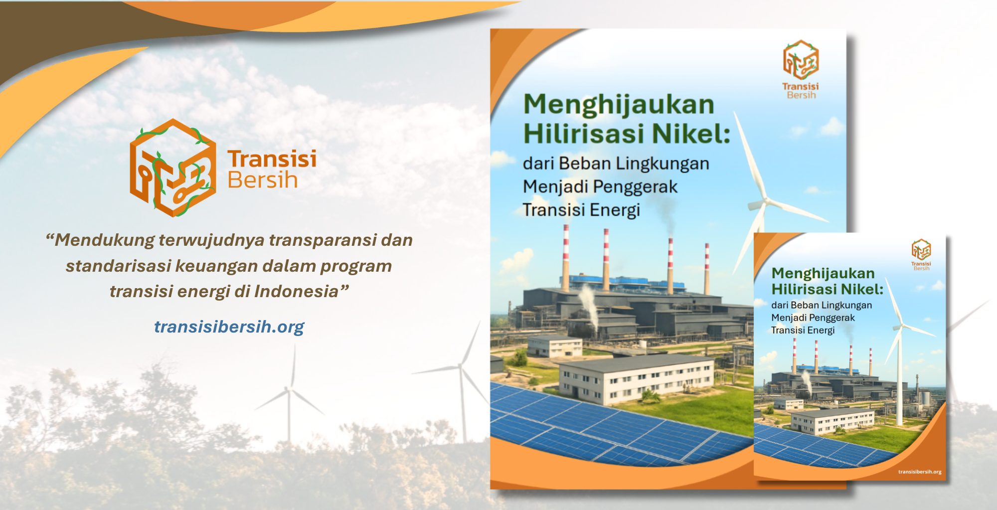 Menghijaukan Hilirisasi Nikel: dari Beban Lingkungan Menjadi Penggerak Transisi Energi
