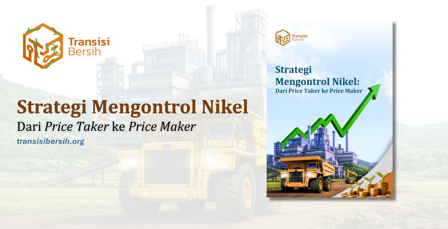 Strategi Mengontrol Nikel: Dari Price Taker ke Price Maker